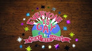 Everyone Is Gay