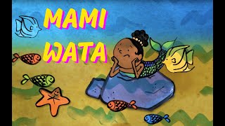 Mami wata - Chanson d'Afrique pour les petits