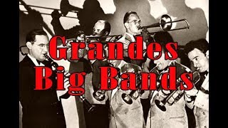 Grandes Big Bands y Orquestas